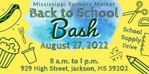 Mississippi Farmers Market to host Back-to-School Bash on Saturday