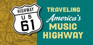 GRAMMY Museum opens exhibit exploring Highway 61’s impact on American music